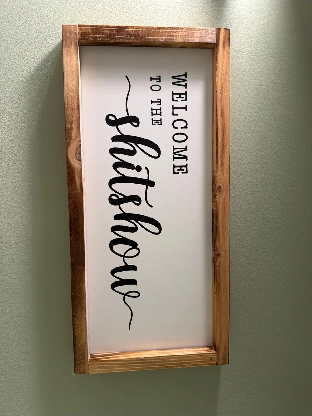 Welcome to the Shithouse Wall Sign - White with Wood Frame